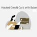 Hacked Credit Card with Balance