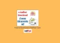 How to Download e-Aadhaar Card