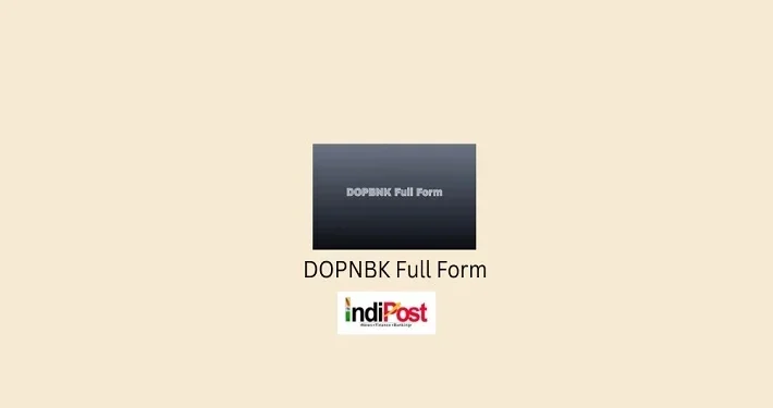 DOPNBK Full Form