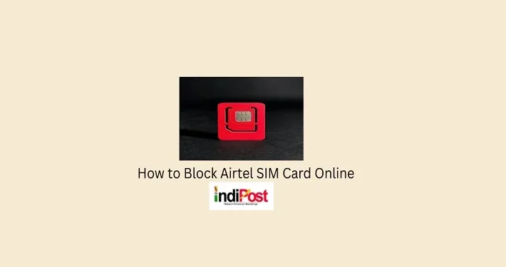 How to Block Airtel SIM Card