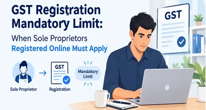 GST Registration Mandatory Limit